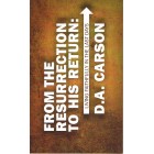 From The Resurrection To His Return by D.A.Carson